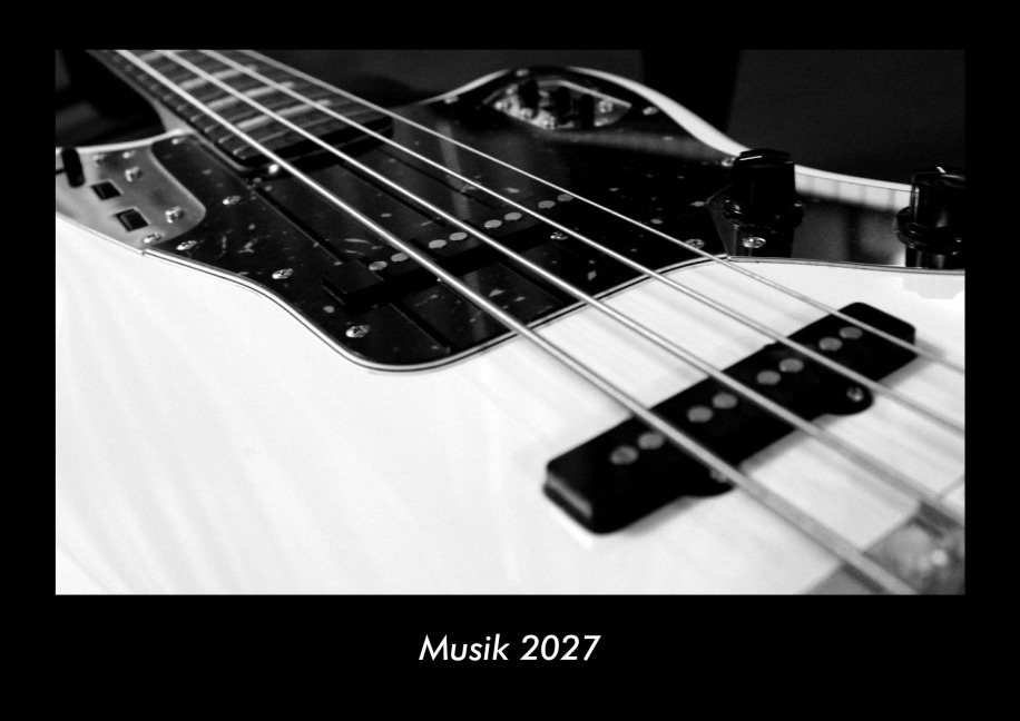 Musik 2027 Fotokalender DIN A3 - Tobias Becker