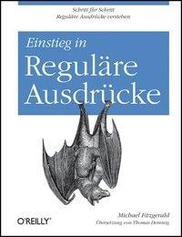 Einstieg in Reguläre Ausdrücke - Michael Fitzgerald