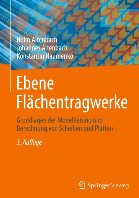 Ebene Flächentragwerke - Holm Altenbach, Johannes Altenbach, Konstantin Naumenko