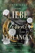 Cover-Bild zum Titel 'Unsere Liebe zwischen Verrat und Verlangen' von 'Tonya Gold'