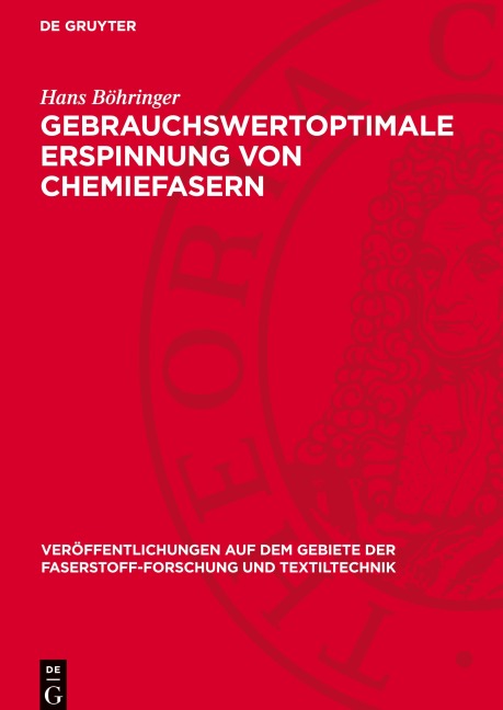 Gebrauchswertoptimale Erspinnung von Chemiefasern - Hans Böhringer