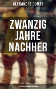 Cover-Bild zum Titel 'Zwanzig Jahre nachher: Historischer Abenteuerroman' von 'Alexandre Dumas'