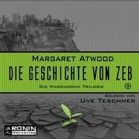 Die Geschichte von Zeb - Margaret Atwood