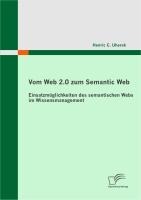 Vom Web 2.0 zum Semantic Web - Henric C. Uherek