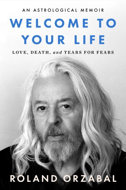Welcome to Your Life - Roland Orzabal