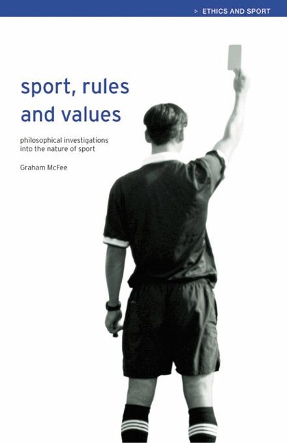 Sport, Rules and Values - Graham Mcfee