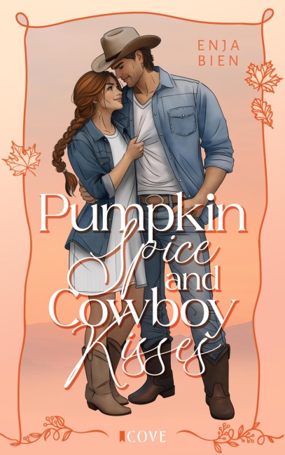 Pumpkin Spice & Cowboy Kisses - Enja Bien