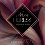 Cover-Bild zum Titel 'Reckless Heiress' von 'Mia Kingsley'