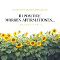 Cover-Bild zum Titel '111 positive Morgen-Affirmationen für Deinen idealen Start in den Tag' von 'Patrick Lynen'