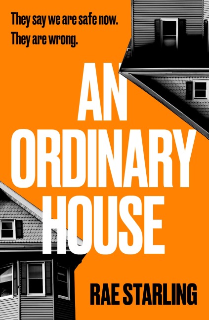 An Ordinary House - Rae Starling