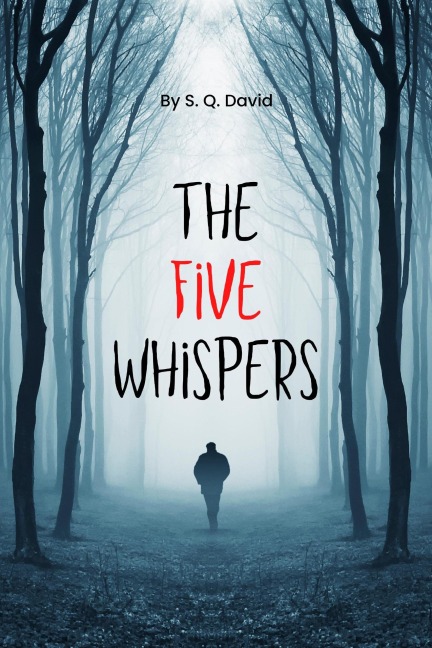 The Five Whispers - S. Q. David