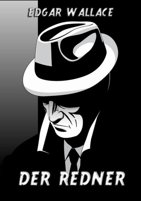Der Redner - Edgar Wallace