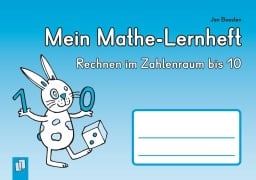 Cover-Bild zum Titel 'Mein Mathe-Lernheft  - Rechnen im Zahlenraum bis 10' von 'Jan Boesten'