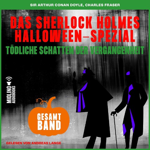 Tödliche Schatten der Vergangenheit - Arthur Conan Doyle, Charles Fraser