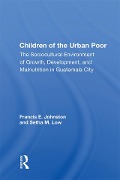 Cover-Bild zum Titel 'Children Of The Urban Poor' von 'Francis E. Johnston'