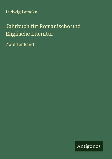 Jahrbuch für Romanische und Englische Literatur - Ludwig Lemcke