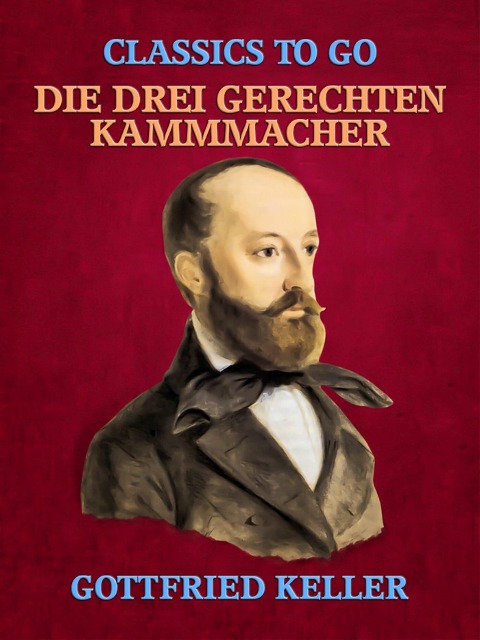 Die drei gerechten Kammmacher - Gottfried Keller