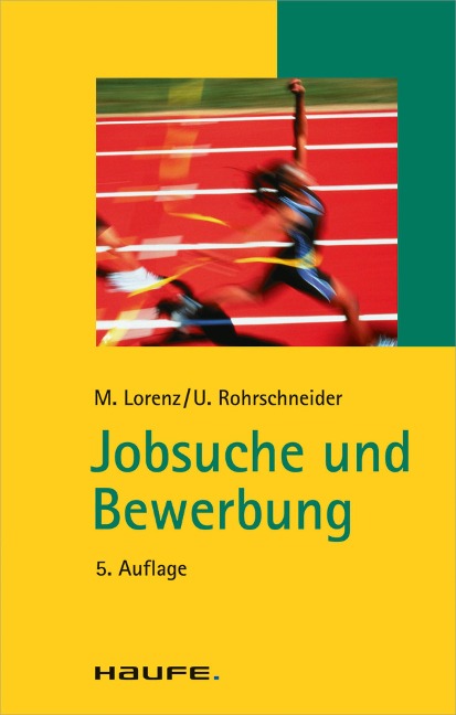 Jobsuche und Bewerbung - Michael Lorenz, Uta Rohrschneider