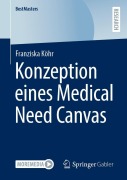 Cover-Bild zum Titel 'Konzeption eines Medical Need Canvas' von 'Franziska Köhr'