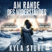 Cover-Bild zum Titel 'Am Rande des Widerstandes' von 'Kyla Stone'
