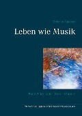 Cover-Bild zum Titel 'Leben wie Musik' von 'Christian Salvesen'