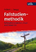 Cover-Bild zum Titel 'Fallstudienmethodik' von 'Robert J. Zaugg'
