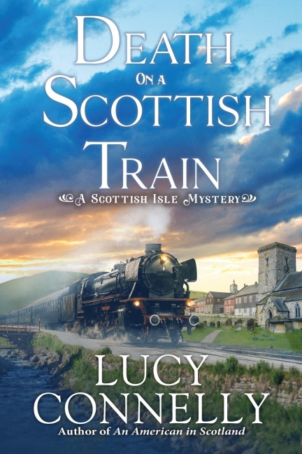 Death on a Scottish Train - Lucy Connelly