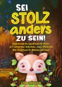 Cover-Bild zum Titel 'Sei stolz, anders zu sein!' von 'Lisa Fröhlich'