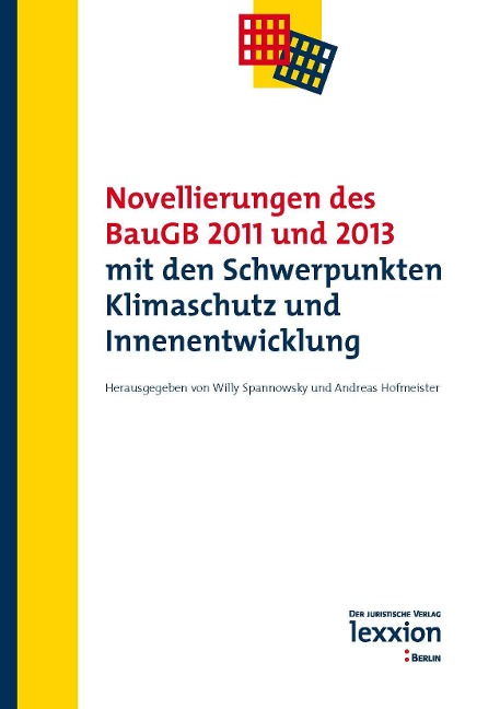 Novellierungen des BauGB 2011 und 2013 mit den Schwerpunkten Klimaschutz und Innenentwicklung - 