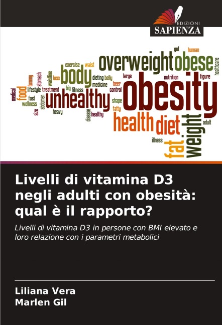 Livelli di vitamina D3 negli adulti con obesità: qual è il rapporto? - Liliana Vera, Marlen Gil