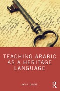 Cover-Bild zum Titel 'Teaching Arabic as a Heritage Language' von 'Rasha Elhawari'