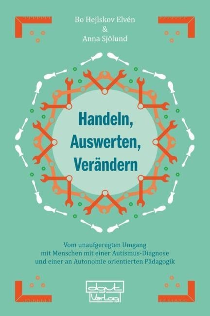 Handeln, Auswerten, Verändern - Bo Hejlskov Elvén, Anna Sjölund