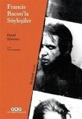 Cover-Bild zum Titel 'Francis Baconla Söylesiler' von 'David Sylvester'