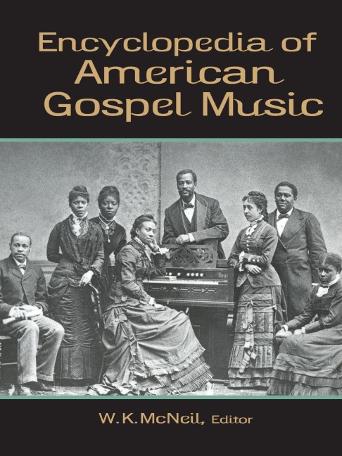 Encyclopedia of American Gospel Music - 