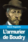 Cover-Bild zum Titel 'L'armurier de Boudry' von 'Oscar Huguenin'