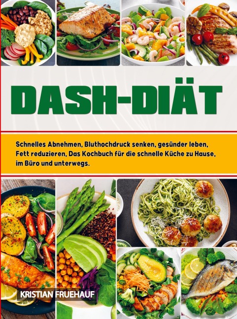 DASH-Diät - Kristian Fruehauf
