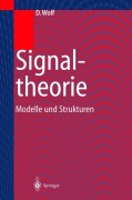 Cover-Bild zum Titel 'Signaltheorie' von 'Dietrich Wolf'