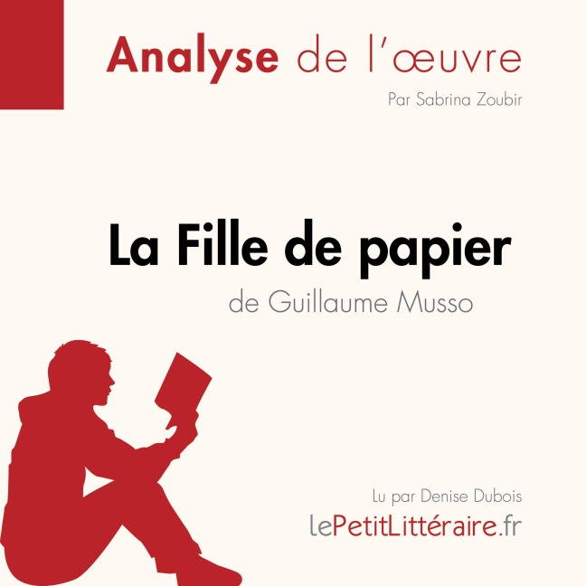 La Fille de papier de Guillaume Musso (Fiche de lecture) - Lepetitlitteraire, Sabrina Zoubir