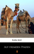 Cover-Bild zum Titel 'Auf fremden Pfaden' von 'Karl May'