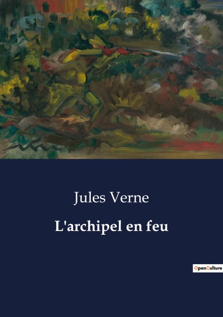 L'archipel en feu - Jules Verne