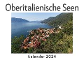 Cover-Bild zum Titel 'Oberitalienische Seen (Wandkalender 2024, Kalender DIN A4 quer, Monatskalender im Querformat mit Kalendarium, Das perfekte Geschenk)' von 'Anna Müller'
