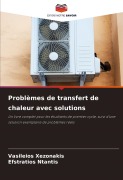 Cover-Bild zum Titel 'Problèmes de transfert de chaleur avec solutions' von 'Vasileios Xezonakis, Efstratios Ntantis'