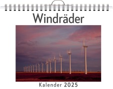 Cover-Bild zum Titel 'Windräder - (Wandkalender 2025, Kalender DIN A4 quer, Monatskalender im Querformat mit Kalendarium, das perfekte Geschenk)' von 'Lucy Schneider'