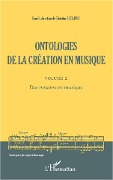 Cover-Bild zum Titel 'Ontologies de la création en musique (Volume 2)' von 'Esclapez'