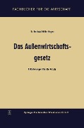 Cover-Bild zum Titel 'Das Außenwirtschaftsgesetz' von 'Bernhard Müller-Hagen'