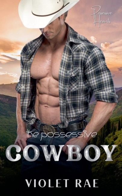 The Possessive Cowboy - Violet Rae