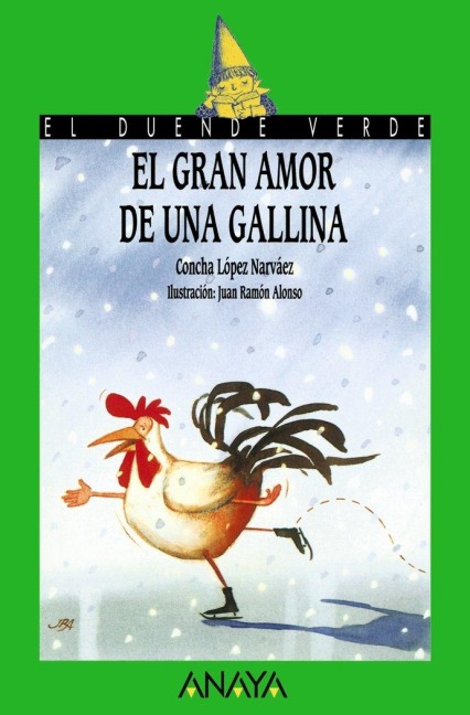 El Gran Amor de Una Gallina - Concha Lopez Navarro