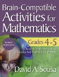 Brain-Compatible Activities for Mathematics, Grades 4-5 - David A. Sousa