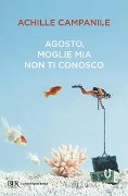 Cover-Bild zum Titel 'Agosto, moglie mia non ti conosco!' von 'Achille Campanile'