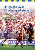 Cover-Bild zum Titel '24 giugno 2001. Dov'eri quel giorno' von ''
